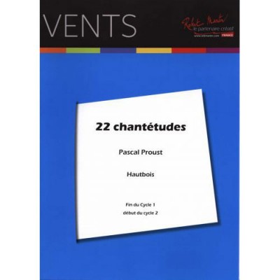 Proust P. - 22 Chantetudes For Hautbois