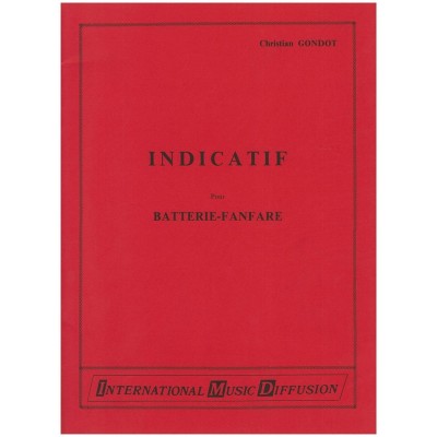 Gondot Christian - Indicatif - BATTERIE-fanfare (sextuor De Cuivres)