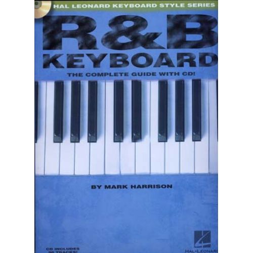 HARRISON MARK - R&B KEYBOARD COMPLETE GUIDE + AUDIO EN LIGNE - CLAVIER