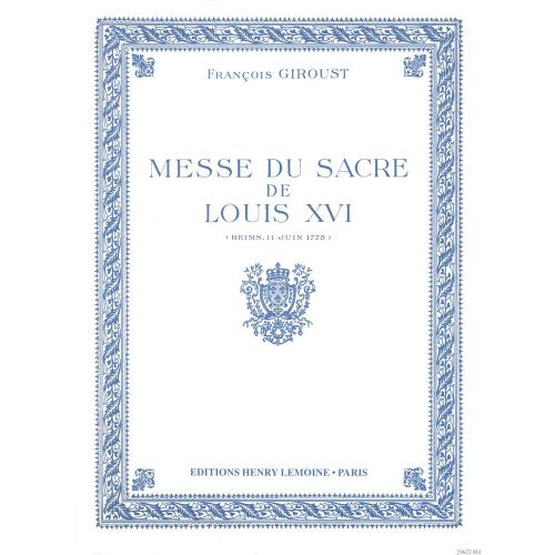 Giroust - Messe Sacre Louis Xvi Cht/po - Choeur Mixte (5 Voix) et Orgue