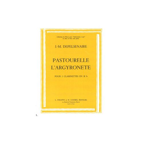 Depelsenaire - Pastourelle - L'argyronette - 2 Clarinettes Sib