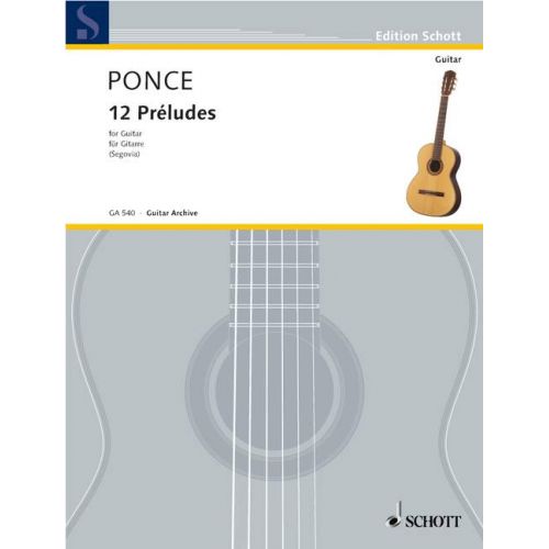 PONCE MANUEL MARIA - 12 PRELUDES - GUITAR