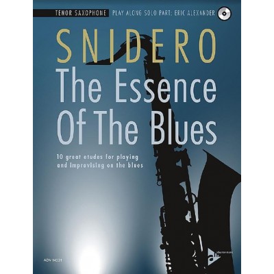 Snidero Jim - The Essence Of The Blues - Sax Ténor + CD