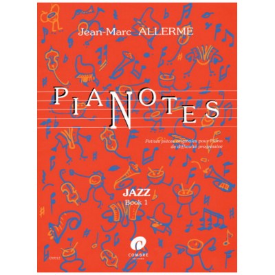 Allerme JEAN-marc - Pianotes Jazz - Book 1 - Piano