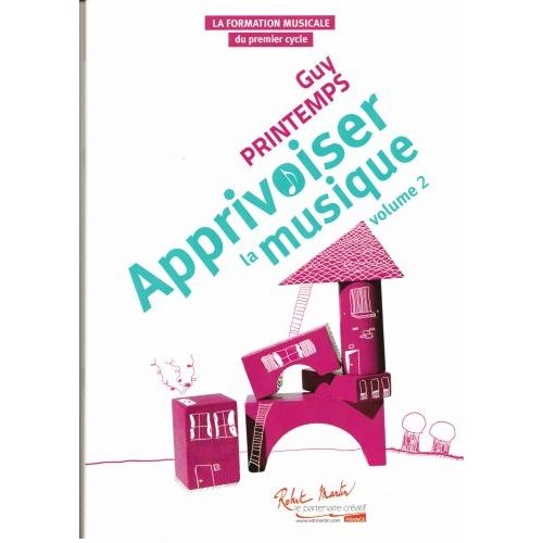 PRINTEMPS G. - APPRIVOISER LA MUSIQUE VOLUME 1