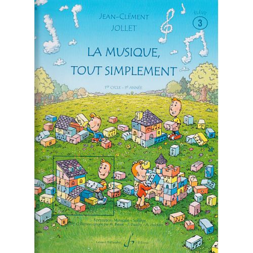Jollet JEAN-clement - La Musique Tout Simplement Vol.3 (eleve)