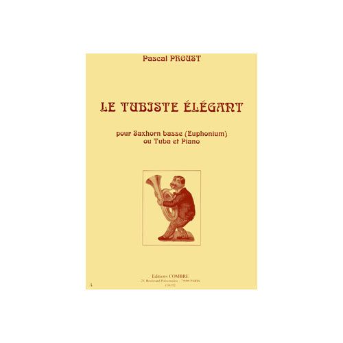 Proust - Le Tubiste Élégant - Saxhorn Basse Ou Euphonium Ou Tuba et Piano