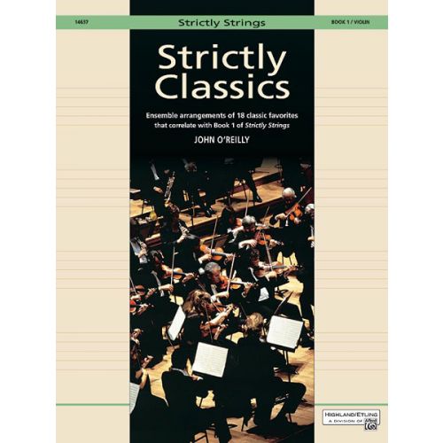 O'Reilly John - Strictly Classics Violin, Book 1 - String Ensemble