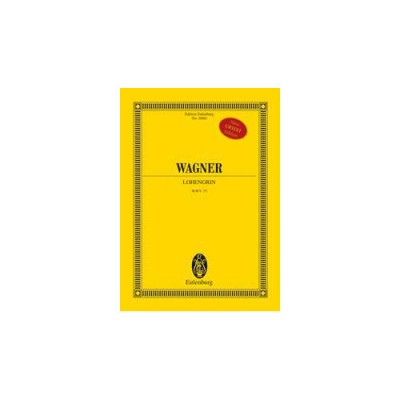 Wagner Richard - Lohengrin Wwv 75 - 2 Sopranos, Tr, Tone, 2 Basses, Mixed Chorus And Orchestr