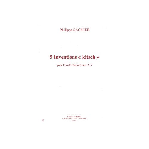 Sagnier - 5 Inventions 'kitsch' - 3 Clarinettes Sib
