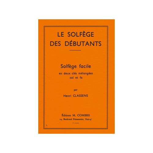 Classens Henri - Solfege Des Debutants - Cles De Sol et Fa - Formation Musicale