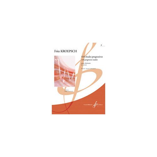 Kroepsch Fritz - 416 Etudes Progressives Vol.2 - Clarinette