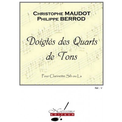 Berrod PH. - Doigtes Des Quarts De Tons - Clarinette
