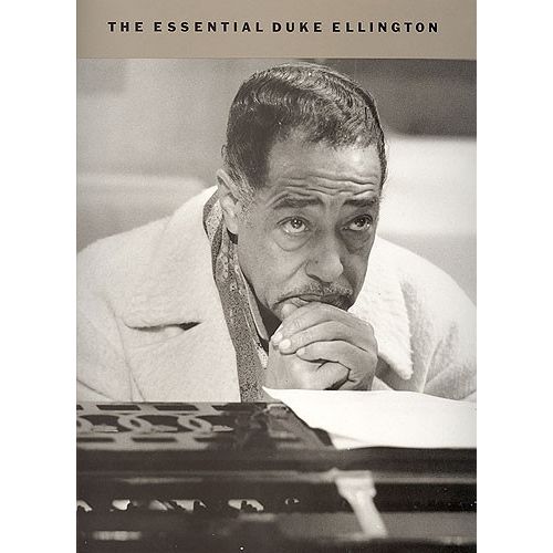 ELLINGTON D. - ESSENTIAL DUKE ELLINGTON SONGBOOK - PVG