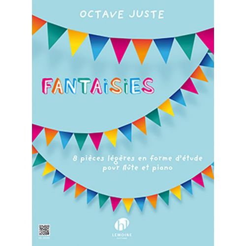 OCTAVE JUSTE - FANTAISIES - FLUTE & PIANO