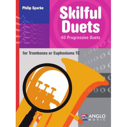 SKILLFULL DUETS FOR TROMBONES OR EUPHONIUMS