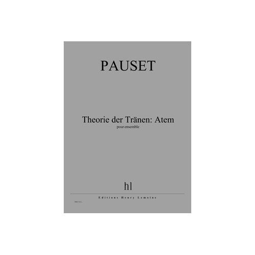 Pauset - Théorie Der Tranen: Atem - Ensemble