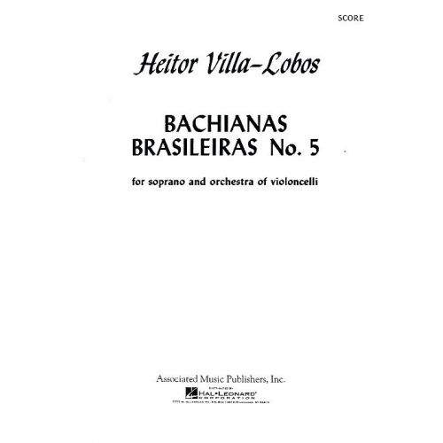 Heitor VILLA-lobos - Bachianas Brasileiras No.5 - Soprano And Cello