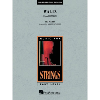 Delibes Leo - Waltz From Coppelia (arr. Robert Longfield) - Score & Parts