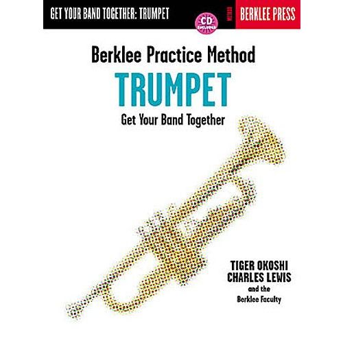 BERKLEE PRACTICE METHOD GET YOUR BAND TOGETHER - TRUMPET