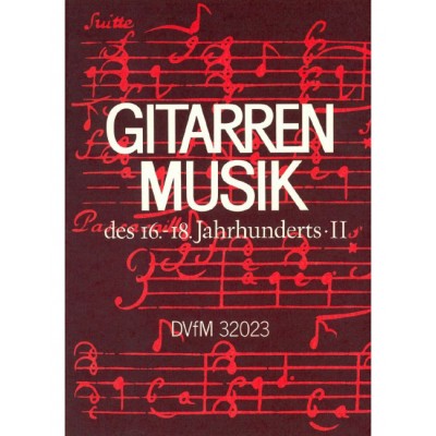 Gitarrenmusik Des 16.-18.jahrhunderts
