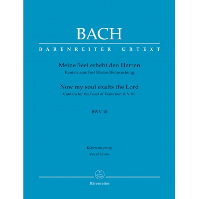 Bach J.S. - Now My Soul Exalts The Lord BWV 10 - Vocal Score
