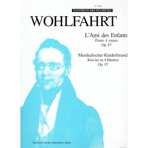 Wohlfahrt Heinrich - Ami Des Enfants Op.87 - Piano