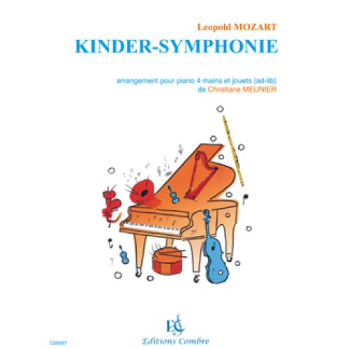 Mozart L./meunierc - Kinder Symphonie - Piano À 4 Mains et Jouets (ad Libitum)