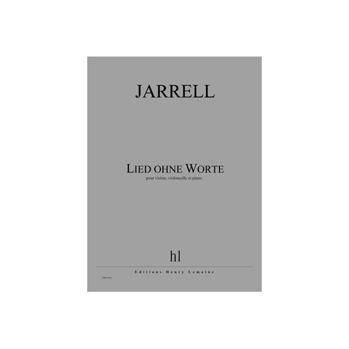 Jarrell - Lied Ohne Worte - Po/Von/Vclle - Violon, Violoncelle Et Piano
