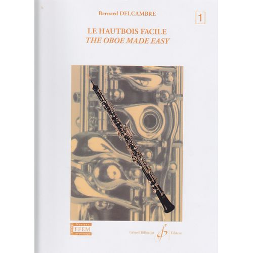Delcambre Bernard - Le Hautbois Facile Vol.1