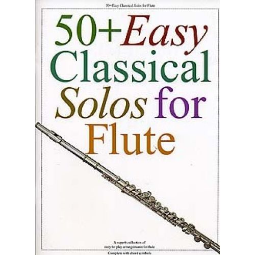 50+ Easy Classical Solos For Flute - Flute