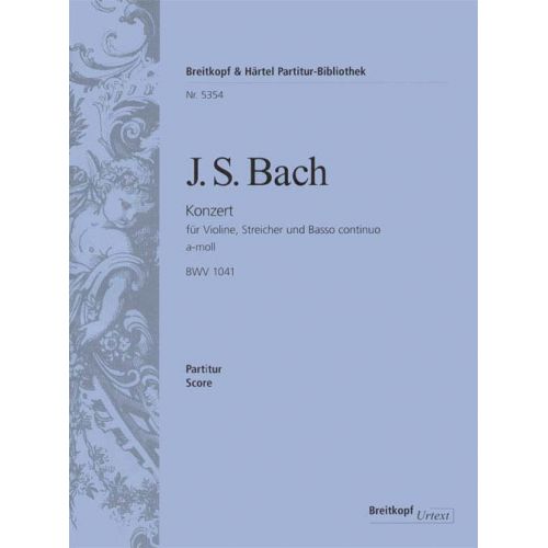 Johann Sebastian - Violinkonzert A-Moll Bwv 1041 - Violin, Strings, Basso Continuo
