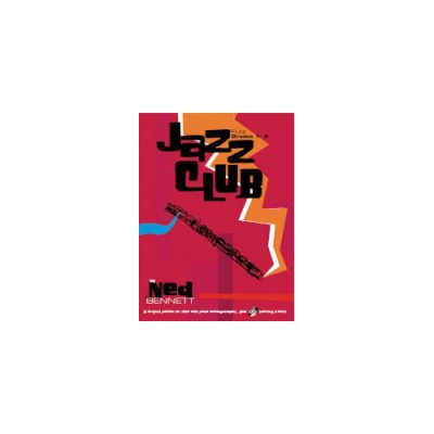 Bennett Ned - Jazz Club - Flute Grades 1-2 + CD - Flute And Piano