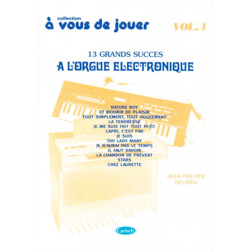 DELRIEU J.PH. - A VOUS DE JOUER A L'ORGUE ELECTRONIQUE VOL. 4