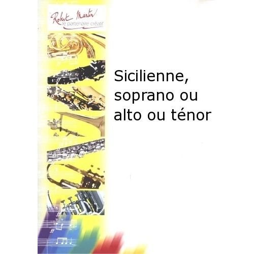 Robert Min Bigot P. - Sicilienne, Soprano Ou Alto Ou Tnor