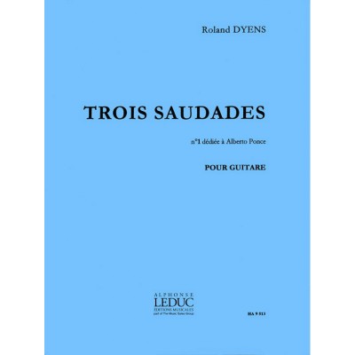 DYENS R. - SAUDADE N°1 (DEDIEE A A. PONCE) - GUITARE