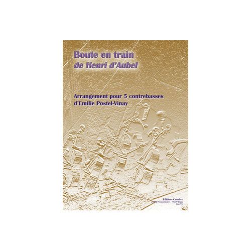 D'aubel - Boute En Train - 5 Contrebasses