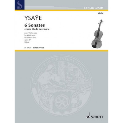 Ysaye Eugene - 6 Sonates Op. 27