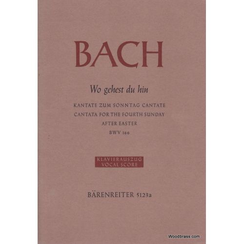 Bach J.S. - Wo Gehest Du Hin BWV166 - Vocal Score