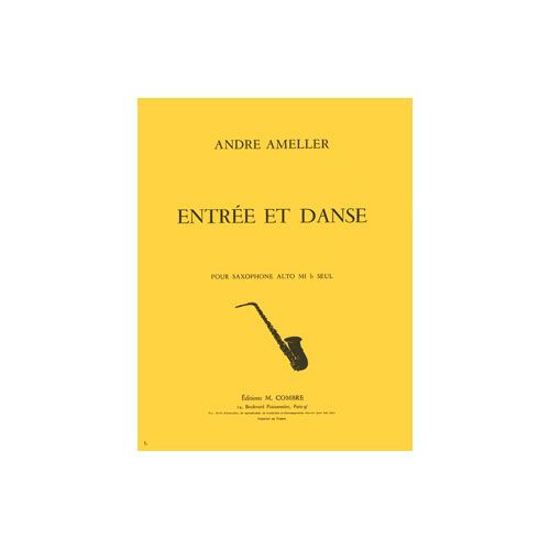 Ameller - Entrée et Danse - Saxophone Alto