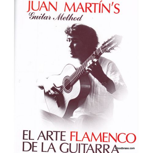 Juan Martin's Guitar Method - El Arte Flamenco De La Guitarra + CD