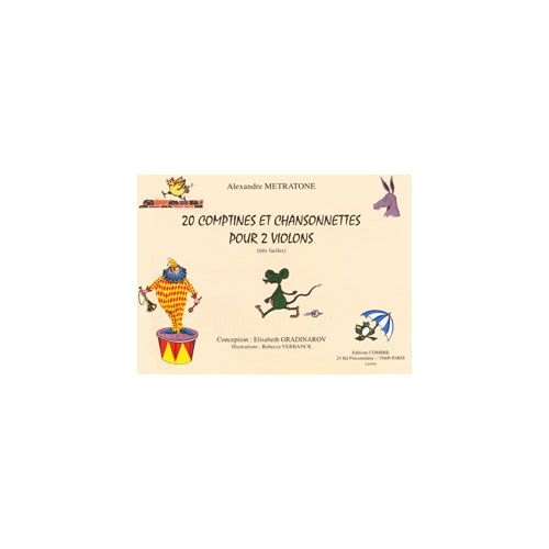 Metratone Alexandre / Gradinarov Elisabeth - Comptines et Chansonnettes (20) - 2 Violons