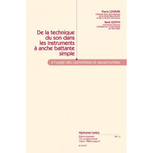 Lefebvre P./goffin - De La Technique Du Son Dans Les Instruments A Anche Battante Simple
