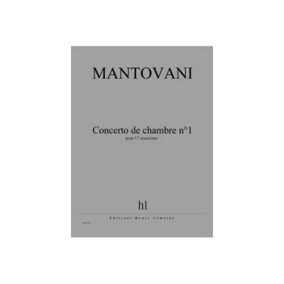 Mantovani - Concerto De Chambre N°1 - Ensemble (17 Musiciens)