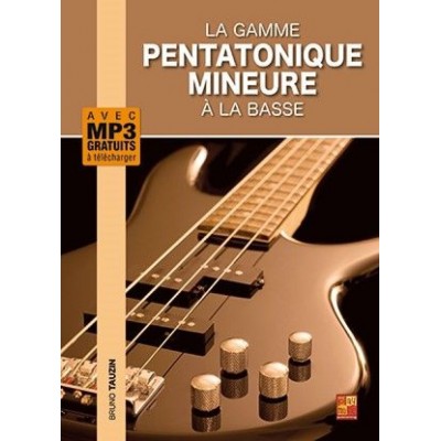 Tauzin Bruno - La Gamme Pentatonique Mineure À La Basse