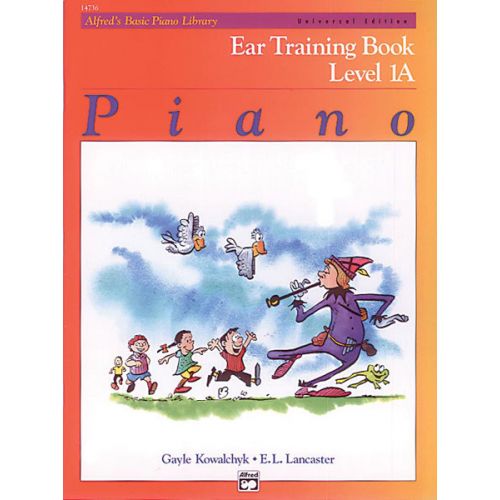 Kowalchyk And Lancaster - Alfred's Basic Piano Ear Training Level 1a - Piano