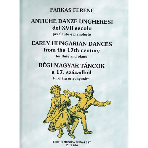 Farkas F. - Alte Ungarische Tanze Aus Dem 17. Jahrhundert - Flute et Piano