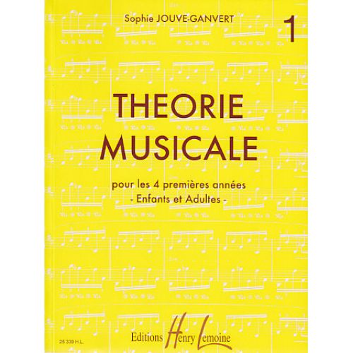 JOUVE-ganvert Sophie - Théorie Musicale Vol.1