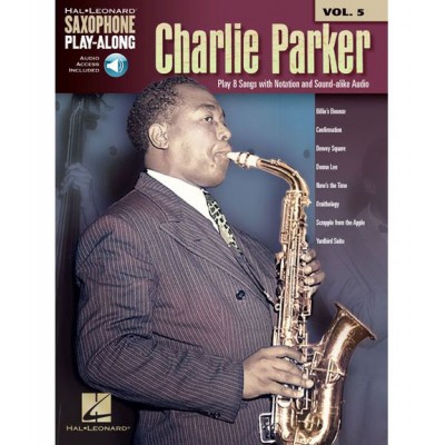 SAXOPHONE PLAY-ALONG VOL.5 - CHARLIE PARKER + ONLINE AUDIO