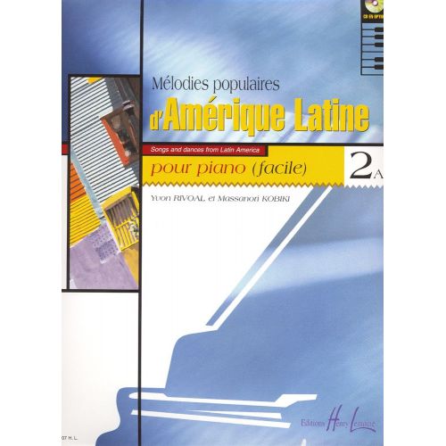 Rivoal Y./ Kobiki M. - Melodies Populaires D'amerique Latine Vol.2a - Piano